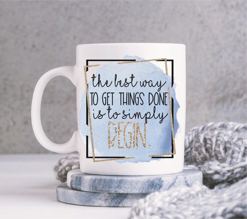 Inspirational Get Things Done Mug