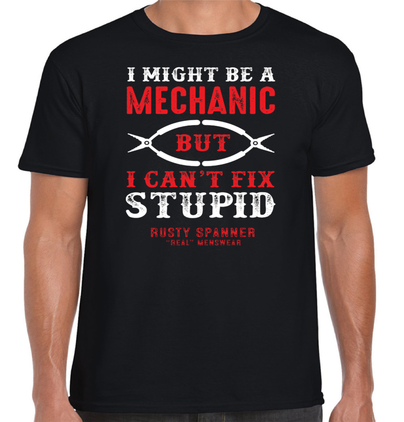 Mechanic Cant Fix Stupid Tee