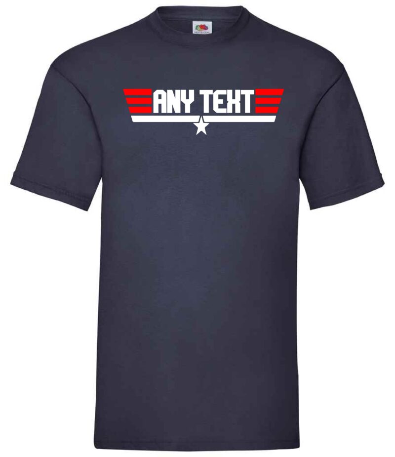 Personalised Any Text Top Gun T-Shirt