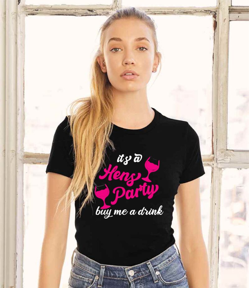 Its A Hens Party Buy Me A Drink Tee